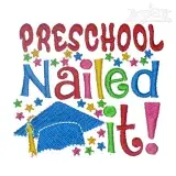 Preschool Nailed It Embroidery Design