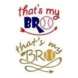 That's My Bro Baseball SVG Cuttable Design