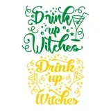 Drink Up Witches SVG Cuttable Design
