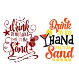 Drink In My Hand - Toes In the Sand SVG Cuttable Design