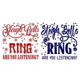 Christmas Sleigh Bells Ring Are You Listening SVG Cuttable Design