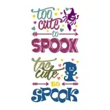 Halloween Too Cute To Spook SVG Cuttable Design
