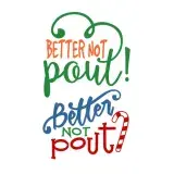 Better Not Pout SVG Cuttable Design