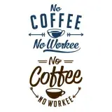 No Coffee No Workee SVG Cuttable Design