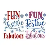 Fun Festive Fabulous SVG Cuttable Design