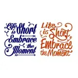 Life is Short Embrace the Moment SVG Cuttable Design
