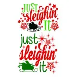 Just Sleighin' It SVG Cuttable Design