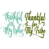 Thankful for My Tribe SVG Cuttable Design