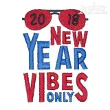 New Year Vibes Only Embroidery Design