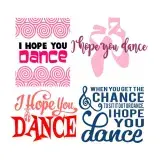 I Hope You Dance SVG Cuttable Design