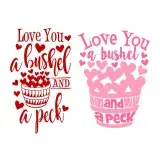 Love You A Bushel and A Peck SVG Cuttable Design
