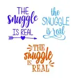 The Snuggle Is Real SVG Cuttable Design
