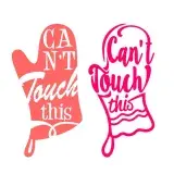 Can't Touch This Kitchen Hand Glove SVG Cuttable Design