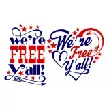 We're Free Y'All SVG Cuttable Design