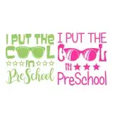 I Put the Cool in PreSchool SVG Cuttable Design