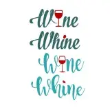 Wine Whine SVG Cuttable Design