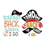 Yohoho Back to School I Go Pirate SVG Cuttable Design