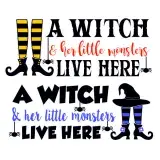A Witch & Her Little Monsters Live Here SVG Cuttable Design