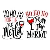 Ho Ho Ho Pour the Merlot SVG Cuttable Designs