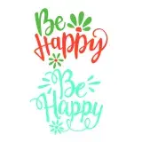 Be Happy SVG Cuttable Design
