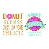 Donut Stress Just Do Your Best SVG Cuttable Design