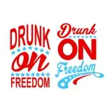 Drunk On Freedom SVG Cuttable Design