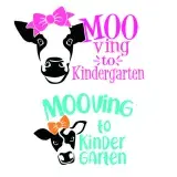 Mooving to Kindergarten SVG Cuttable Design