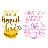 Here We Harvest Love SVG Cuttable Design