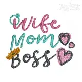 Wife Mom Boss Embroidery Design