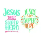 Jesus Is My Super Hero Cuttable Design