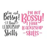 I'm Not Bossy SVG Cuttable Design