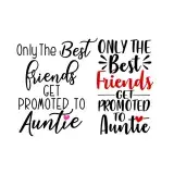 Best Friends To Auntie Cuttable Design
