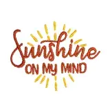 Sunshine on My Mind Embroidery Design