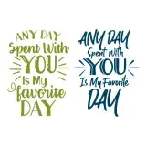 My Favorite Day Cuttable Design