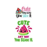 Cute Any Way Watermelon Cuttable Design