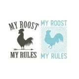 My Roost My Rules Cuttable Design