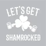 Let's Get Shamrocked Cuttable Design