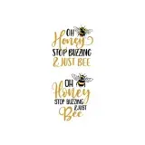 Oh Honey Stop Buzzing & Just Bee SVG Cuttable Designs