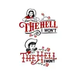 The Hell I Won't SVG Cuttable Designs