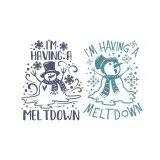 Winter Christmas I'm Having a Meltdown Snowman SVG Cuttable Designs