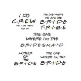 Friends Theme Bride Tribe SVG