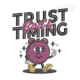 Trust God's Timing Embroidery Design