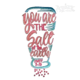 You Are the Salt of the Earth Scripture Machine Embroidery Design
