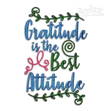 Gratitude is the Best Attitude Machine Embroidery Design