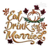 Fall in Love - Eat Drink and Be Marriage Machine Embroidery Designs
