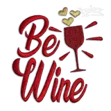 Be Wine -  Mine Valentine Day Machine Embroidery Design - Apex