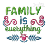 Family Is Everything Machine Embroidery Design by Apex