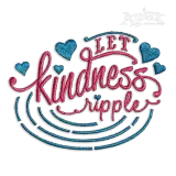 Let Kindness Ripple Machine Embroidery Designs - Apex