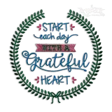 Start Each Day with a Grateful Heart Machine Embroidery Designs