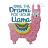 Save the Drama for Your Llama Machine Embroidery Designs